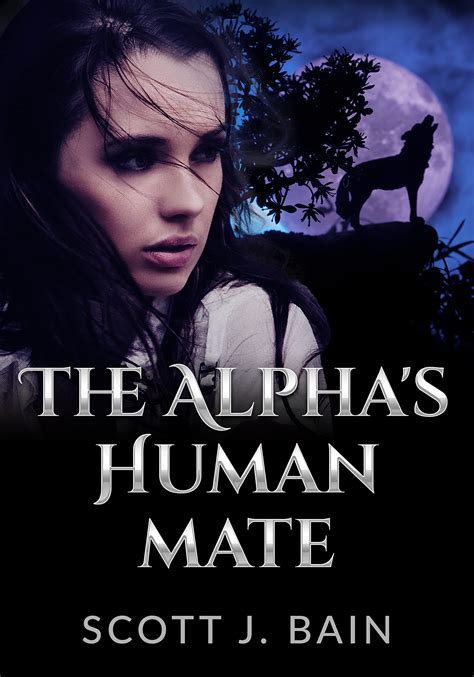 He went on a rampage announcing a war between the country and werewolves if it's <b>mate</b> was not returned. . The alphas human mate clark